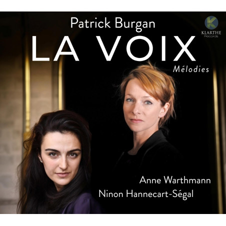 Patrick Burgan La Voix Anne Warthmann Ninon Hannecart-Ségal