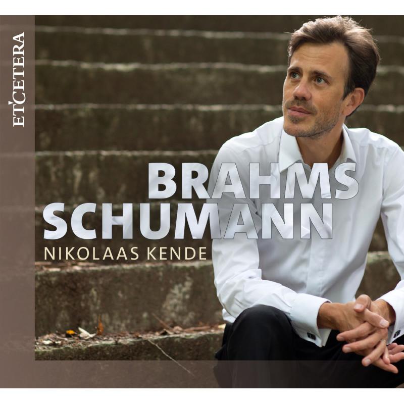 Schumann Brahms NIkolaas Kende