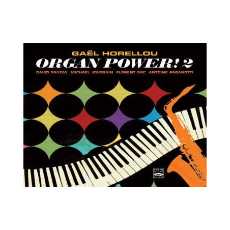 GAEL HORELLOU  Organ Power ! 2