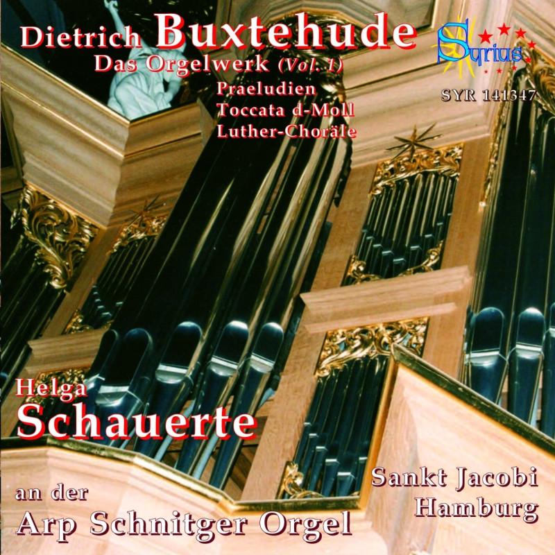 Dietrich Buxtehude Intégrale de l’oeuvre d’orgue, vol. 1 Helga Schauerte