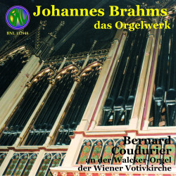 Johannes Brahms Intégrale de l'oeuvre d'orgue Bernard COUDURIER