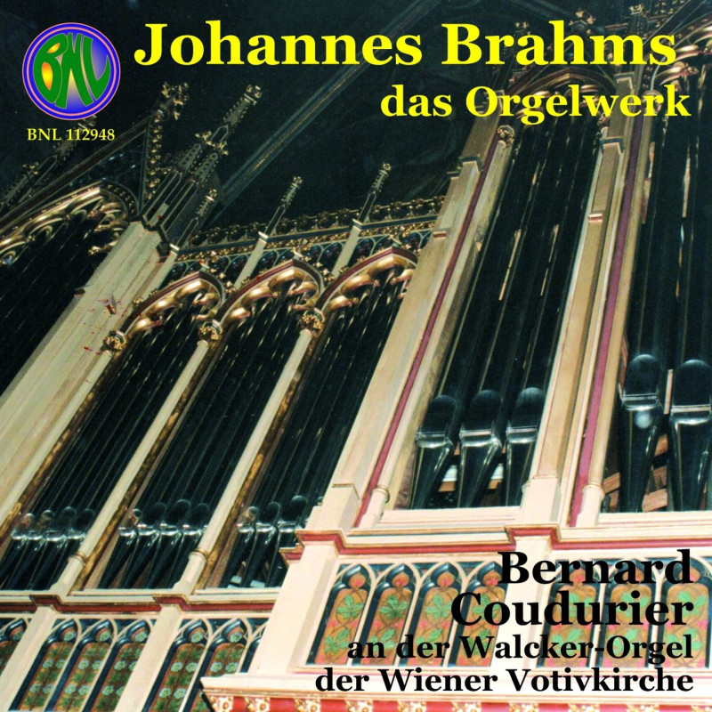 Johannes Brahms Intégrale de l'oeuvre d'orgue Bernard COUDURIER