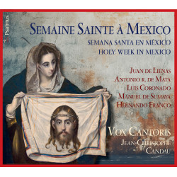 Semaine Sainte à Mexico Ensemble Vox Cantoris