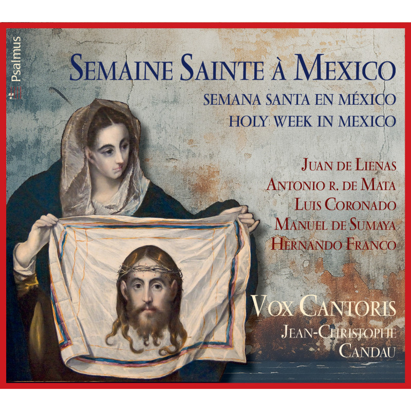 Semaine Sainte à Mexico Ensemble Vox Cantoris