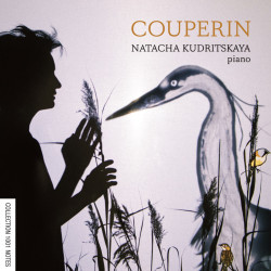 François Couperin Pièces pour piano Natacha Kudritskaya