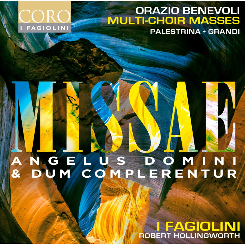 Orazio Benevoli  Missae Angelus Domini & Dum complerentur I Fagiolini  Robert Hollingworth