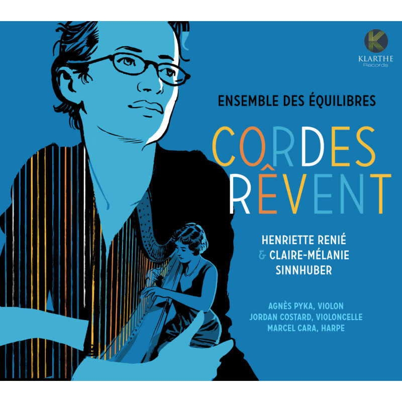 Renié Sinnhuber Cordes rêves Ensemble des Equilibres