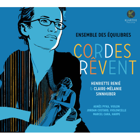 Renié Sinnhuber Cordes rêves Ensemble des Equilibres