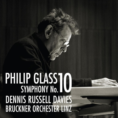 Philip Glass Symphonie n°10