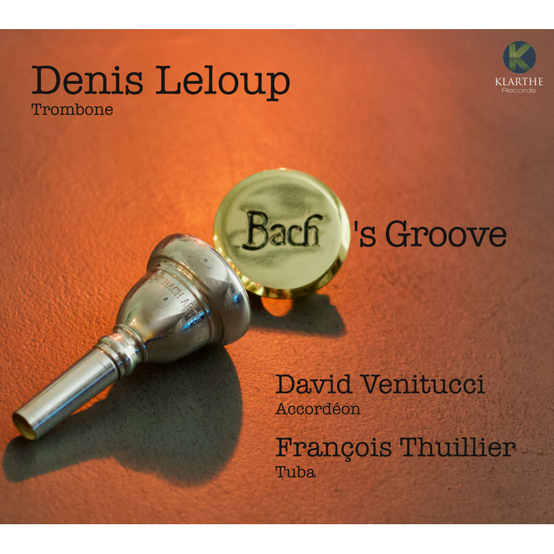 Denis Leloup Bach’s Groove