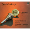 Denis Leloup Bach’s Groove