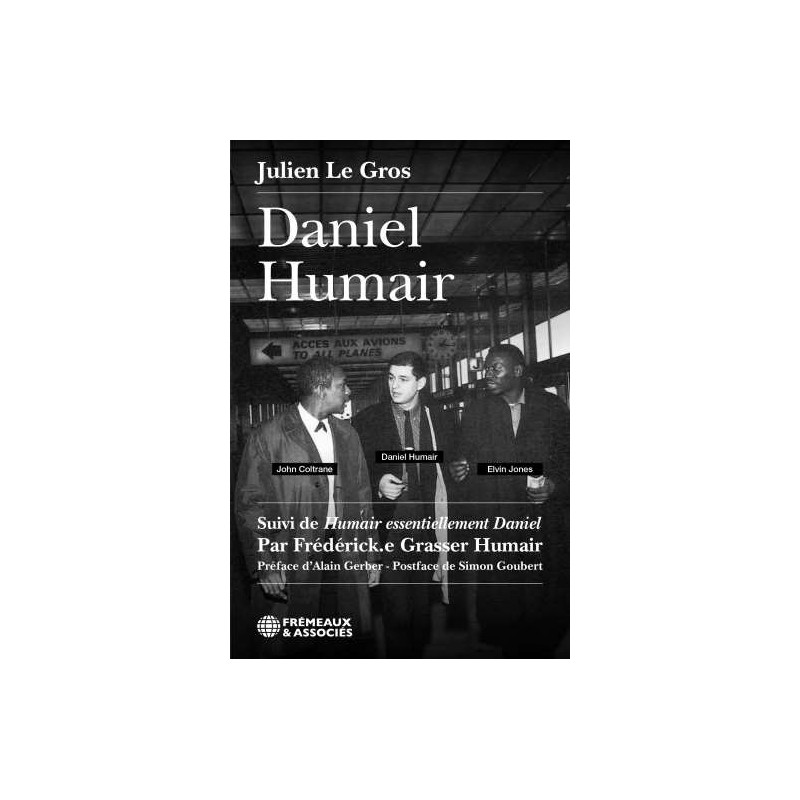 Daniel Humair (Suivi De « Humair Essentiellement Daniel)  par Julien Legros (livre)