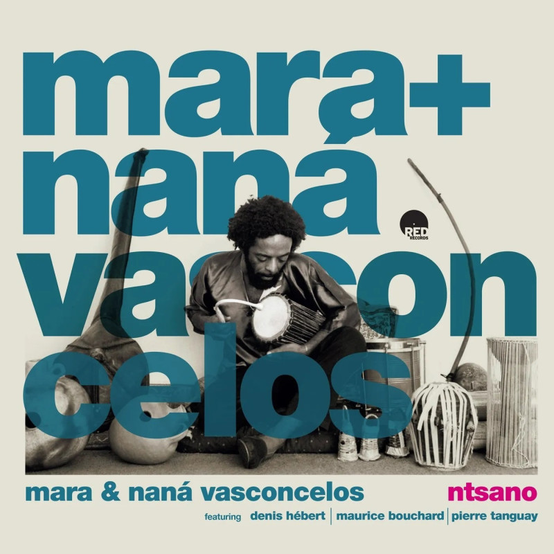 Mara & Nana Vasconcelos Ntsano (vinyle)