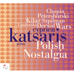 Nostalgie polonaise Chopin, Petersburski, Szpilman, Landowska Cyprien Katsaris