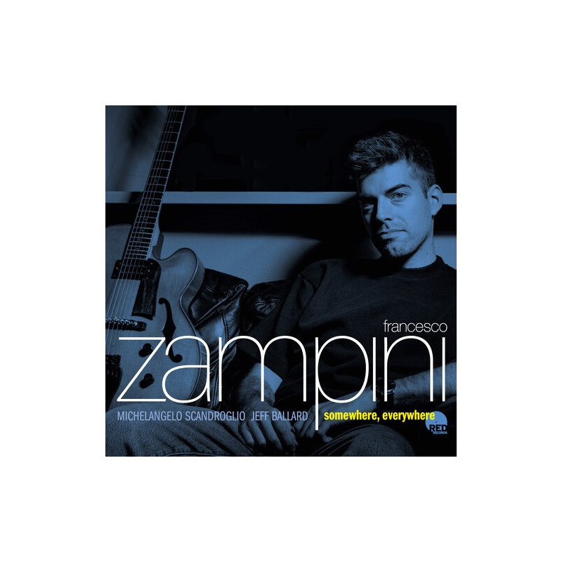 Francesco Zampini Somewhere Everywhere