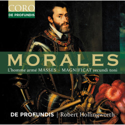 Morales L’homme armé Magnificat secundi toni De Profundis De Profundis Robert Hollingworth