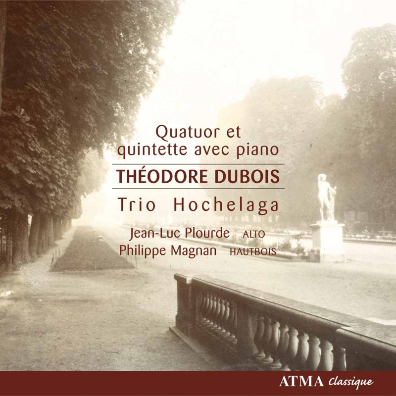 Théodore Dubois Quatuor  Quintette pour piano Trio Hochelaga