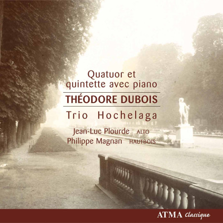 Théodore Dubois Quatuor  Quintette pour piano Trio Hochelaga