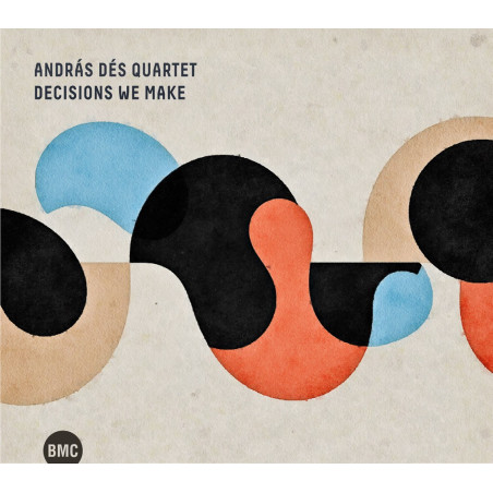 Andras Dès Quartet Decison we make