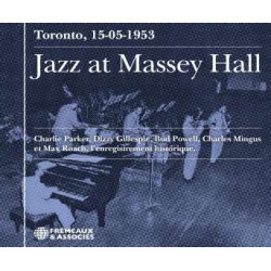 CHARLIE PARKER DIZZY GILLESPIE BUD POWELL CHARLES MINGUS MAX ROACH azz At Massey Hall Toronto