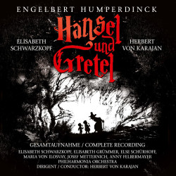 Engelbert Humperdinck Hänsel und Gretel Karajan Schwaerzkopf