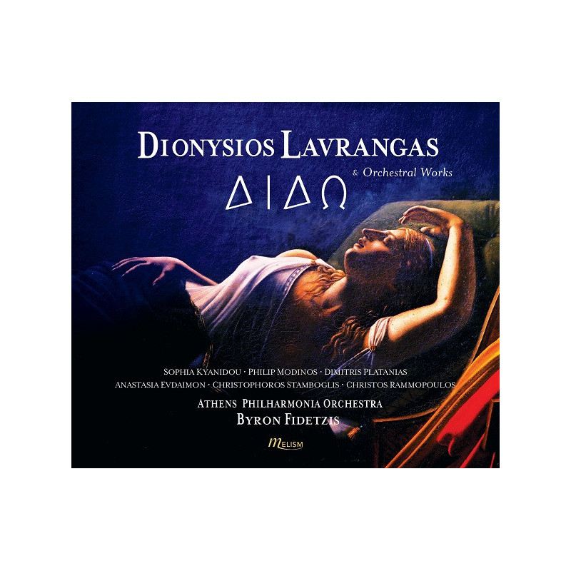 Dionysios Lavangras Dido opéra Oeuvres orchestrales Byron Fidetzis