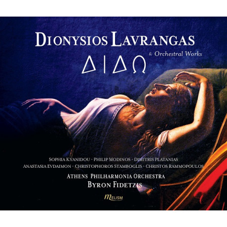 Dionysios Lavangras Dido opéra Oeuvres orchestrales Byron Fidetzis