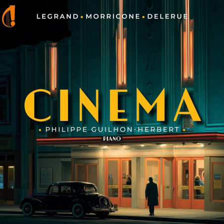 Cinéma  Legrand, Morricone, Delerue Philippe Guilhon-Herbert