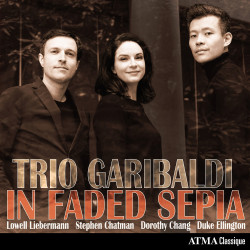 In Faded Sepia Liebermann Chatman Chang Ellington Trio Garibaldi