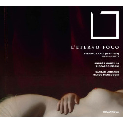 Stefano Landi L’eterno foco, arias et duos Ensemble Cantar Lontano