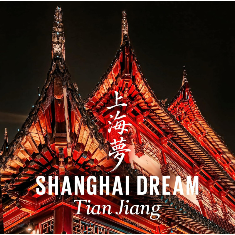 Tian Jiang Shanghai Dream