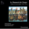 Le manuscrit de Chypre Le Concert dans l'Oeuf Chronochromie