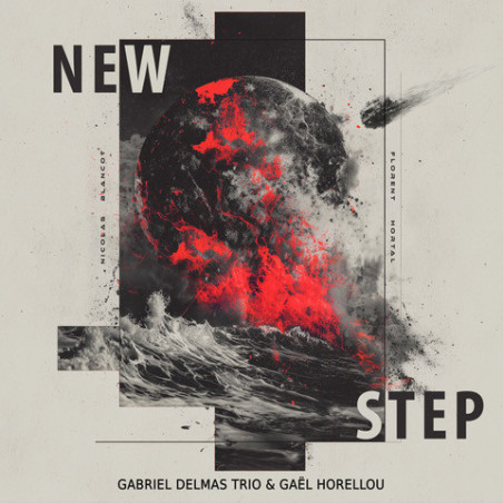 Gabriel Delmas Trio & Gaël Horellou New Step