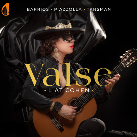 Liat Cohen Valse Piazzolla Azevedo Lauro Dyens Barrios Tansman Villa-Lobos Tarrega Koshin Ponce