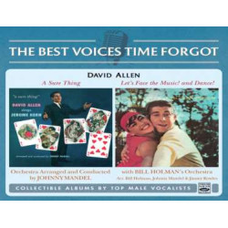 DAVID ALLEN A Sure Thing Let’s Face The Music And Dance !