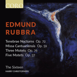 Edmund Rubbra Tenebrae Nocturn, Missa Cantuariensis, Motets The Sixteen