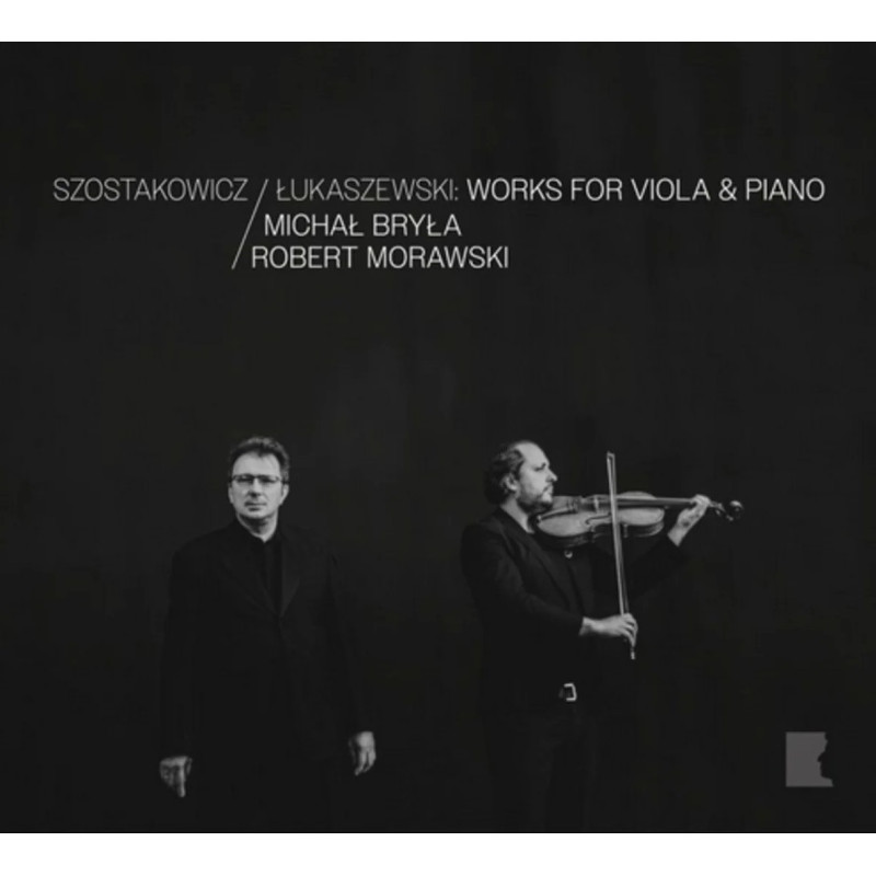 Chostakovitch, Lukaszewski Œuvres pour violon et piano Michał Bryła Robert Morawski
