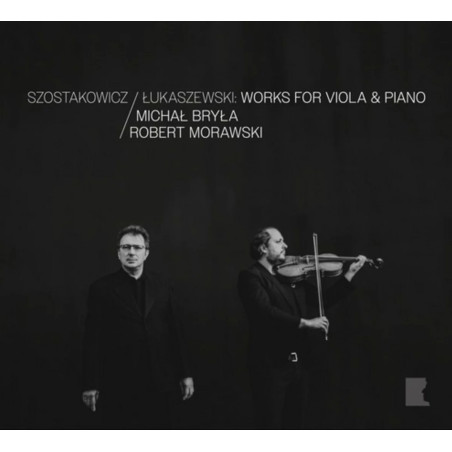 Chostakovitch, Lukaszewski Œuvres pour violon et piano Michał Bryła Robert Morawski