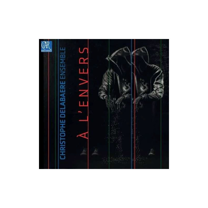 Christophe Delaere Ensemble A l’envers