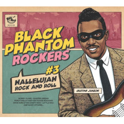 Black Phantom Rockers vol. 3 Hallelujah Rock and Roll