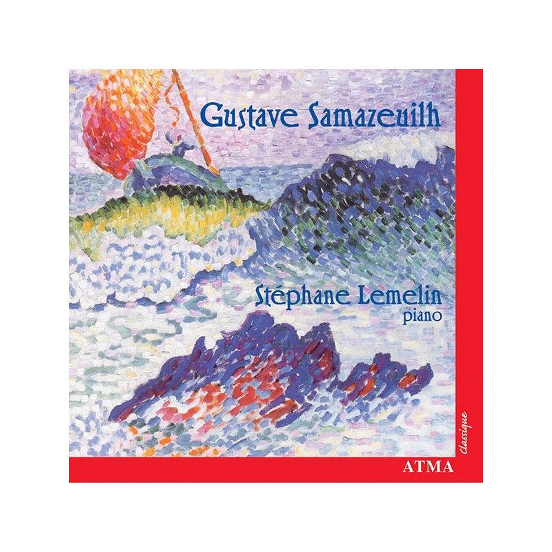 Gustave Samazeuilh (Œuvres pour piano  Stéphane Lemelin