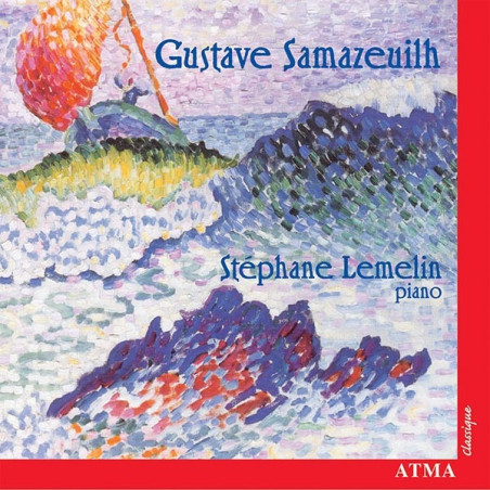 Gustave Samazeuilh (Œuvres pour piano  Stéphane Lemelin