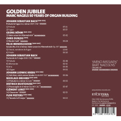 Golden Jubilee Marc Nagels, facteur d’orgue depuis 50 ans Yarno Missiaen Bart Naessens
