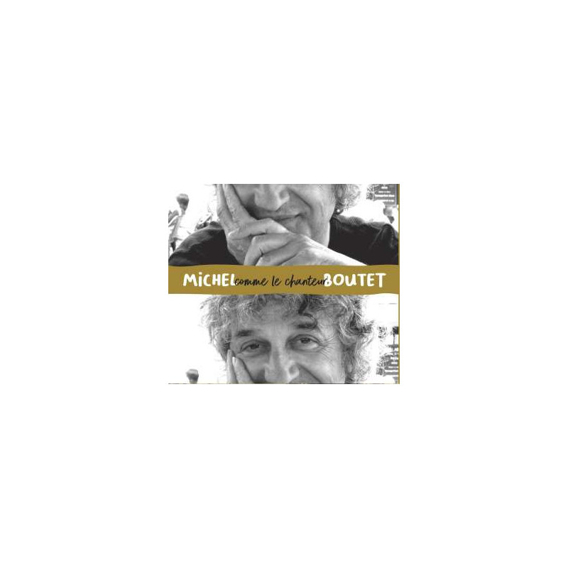 Michel Boutet Comme le chanteur