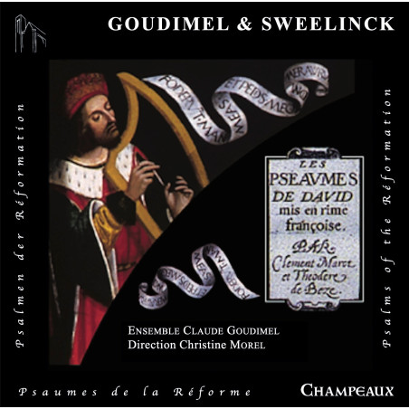 Goudimel Sweelinck  Les Psaumes de David Ensemble Goudimel Christine Morel