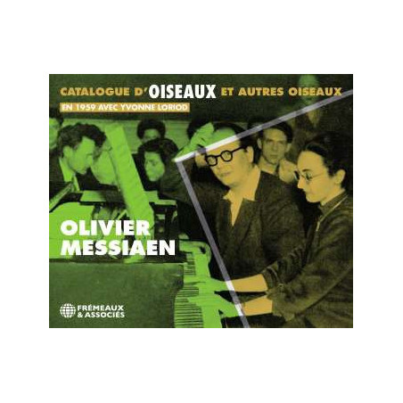 OLIVIER MESSIAEN Catalogues d’Oiseaux et autres oiseaux