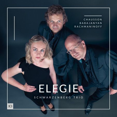 ELEGIE Chausson Babajanyan Rachmaninov Trio Schwarzenberg