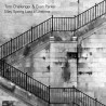 Tom Challenger & Evan Parker May Spring Last a Lifetime