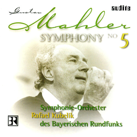 Gustav Mahler Symphonie n°5 Rafael Kubelik