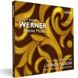 Gregor Joseph Werner Vol.3 Masses and Motets La Festa Musicale